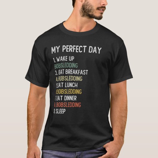 T-shirt Perfect Day Bobsledding Hommes Garçons Ado Bobsled (Devant)
