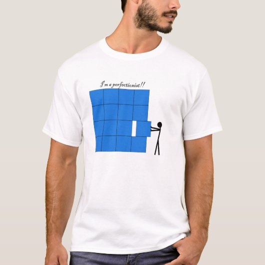 T-shirt Perfectionniste (Devant)