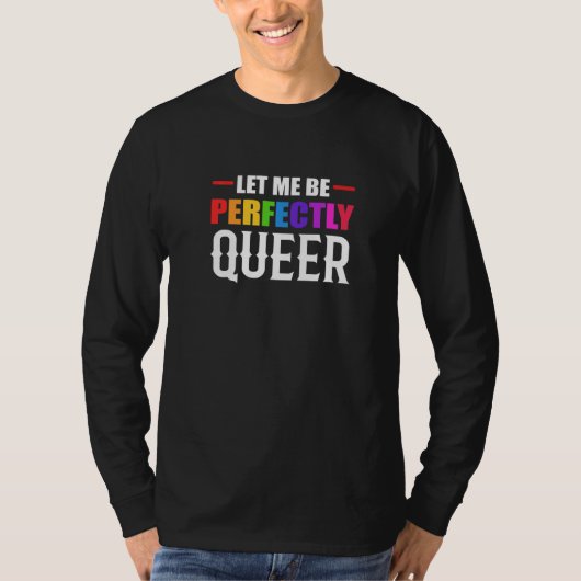 T-shirt Perfectly Queer Human Rights Advocate   (Devant)