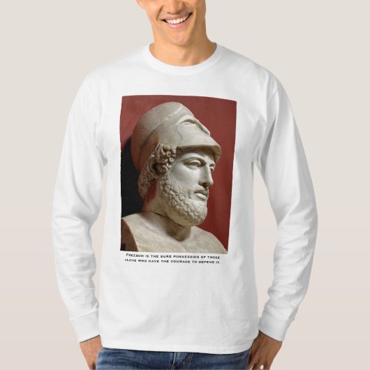 T-shirt Pericles, liberté est le possible sûr… - Customisé (Devant)