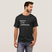 T-shirt Permettez-moi de revenir sur cette question (Devant entier)