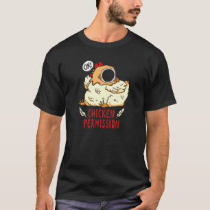 T-shirt Permission de poulet