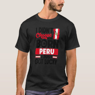 T-shirt Pérou Pérou Pérou Drapeau Pérou Je viens de recevo