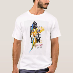 T-shirt Perroquet Ara Né Libre Laissez Votre Rêve S'Envole