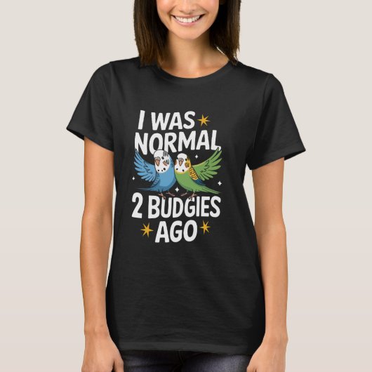 T-shirt Perruche j'étais normal il y a 2 perruches (Devant)