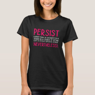 T-shirt Persister Continuer Fermement Gay Diversity Pride