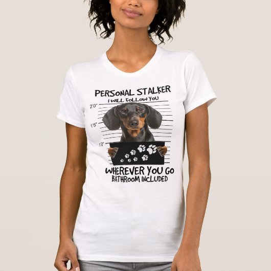 T-shirt Personal Stalker Dachshund (Devant)