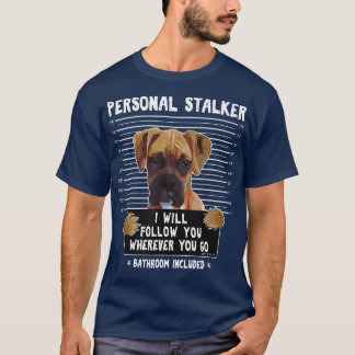 T-shirt Personal Stalker Vous Suivra Partout Où Vous Allez