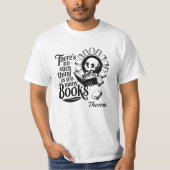 T-shirt Personalized No Such Thing As Too Many Books (Devant)