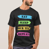 T-shirt personnalisable 'Manger Dormir Répéter' (Devant)