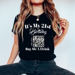 T-shirt Personnalisé 21e anniversaire Achetez-moi un verre<br><div class="desc">Voici notre T-Shirt personnalisé 21e anniversaire "Achetez-moi un verre" QR Code, la pièce de déclaration ultime pour votre célébration d'étape. Réalisée avec confort et style à l'esprit, cette chemise est parfaite pour vos fêtes d'anniversaire. Avec votre nom et votre âge, cette chemise vous assure de vous démarquer comme la vie...</div>