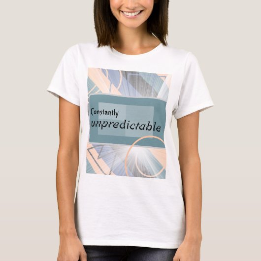 T-shirt Personnalisé "Constamment Imprévisible" géométriqu (Devant)