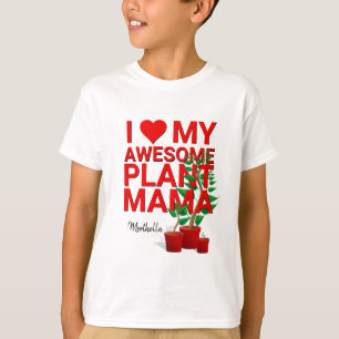 T-shirt Personnalisé J'AIME MON PLANTE MAMA INCONTOURNABLE