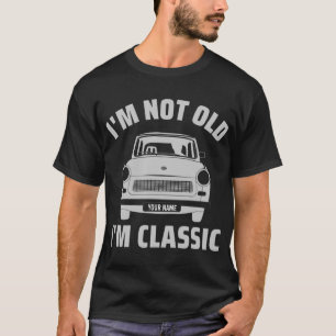 T-shirt Personnalisé Je ne suis pas vieux Je suis classiqu