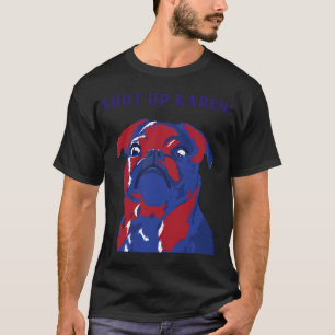 T-shirt personnalisé Karen drôle pug
