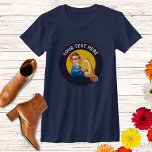 T-shirt Personnalisé Rosie le Riveter Personnalisé Marine<br><div class="desc">Ajoutez votre propre texte à ce design personnalisé bleu marine Rosie le Riveter.</div>