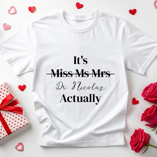 T-shirt Personnalisé Son Dr Phd En Fait Nouveau Docteur Es