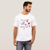 T-shirt Personnalisé Will You Marry me Hearts Proposition (Devant entier)