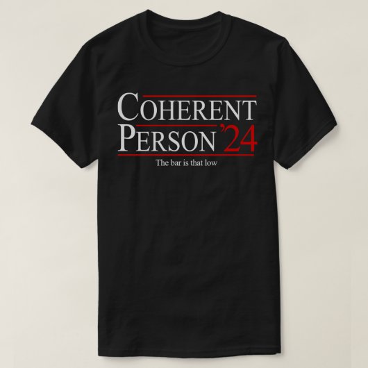 T-shirt Personne cohérente 2024 (Design devant)