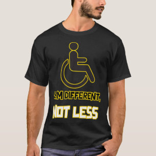 T-shirt personne différente non moins handicapée