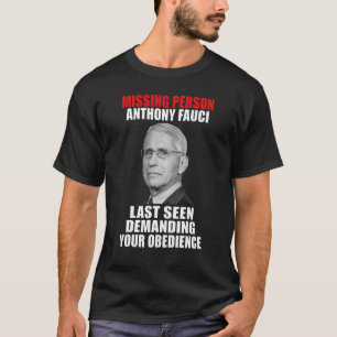 T-shirt Personne Disparue Un Nthony F Auci Dernier Vu Exig