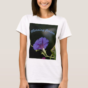 T-shirt Personne du matin - Chemise de gloire du matin