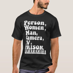 T-shirt Personne Femme Homme Caméra TV Prison Hahaha Humou