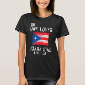 T-shirt Personne N'Aime Juana Diaz Comme Moi Porto Rico (Devant)