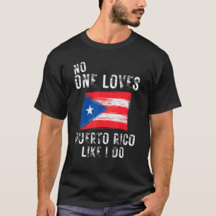 T-shirt Personne N'Aime Porto Rico Comme Je Fais Boricua D