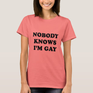 T-shirt Personne ne connaît l'homosexuel Im