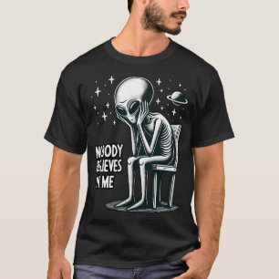 T-shirt Personne Ne Croit En Moi Drôle Et Alien Ufo
