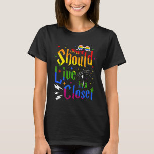 T-shirt Personne Ne Devrait Vivre Dans Un Closet Lgbt Q Ga