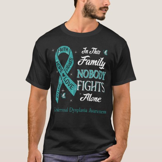 T-shirt Personne ne lutte seul contre la dysplasie ectoder (Devant)