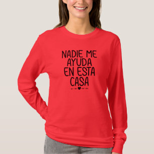 T-shirt Personne ne m'aide dans cette maison
