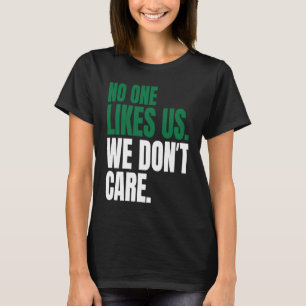 T-shirt Personne ne nous aime, on s'en fiche Motivation Vi