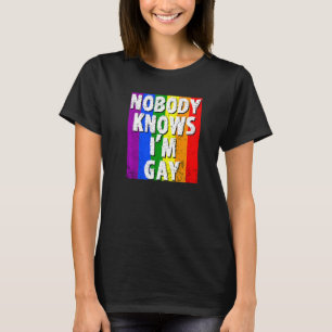 T-shirt Personne Ne Sait Que Je Suis Gay Gay pride Lgbt