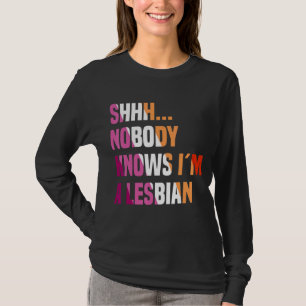 T-shirt Personne ne sait que je suis une lesbienne gay Lgb