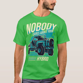 T-shirt Personne Ne Se Soucie De Votre Roue Hybride 4