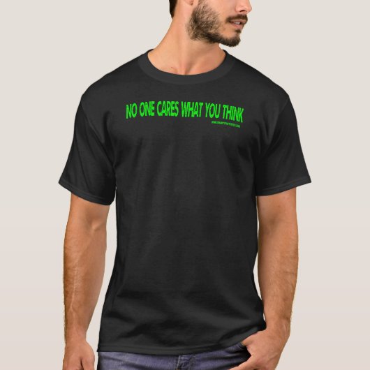 T-shirt Personne Ne S'Intéresse À Ce Que Vous Pensez - T-S (Devant)