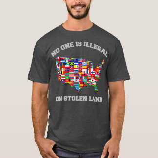 T-shirt Personne N'Est Illégal Sur Les Terres Volées Immig