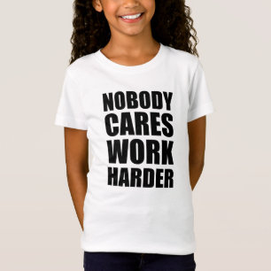 T-Shirt Personne S'en fiche Travaillez Plus Dur Fitness En