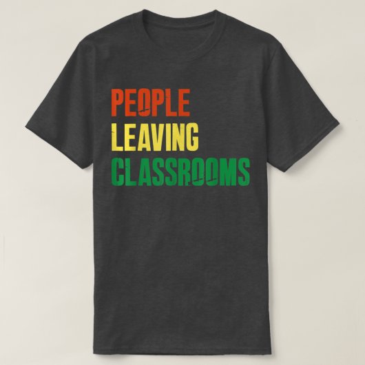 T-shirt Personnes quittant les classes PLC (Design devant)