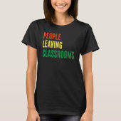 T-shirt Personnes Quittant Les Salles De Classe Plc 2 (Devant)