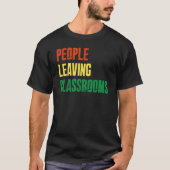 T-shirt Personnes Quittant Les Salles De Classe Plc 6 (Devant)