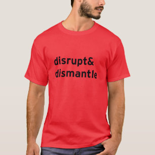 T-shirt perturber et démanteler