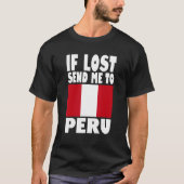 T-shirt Peru Flag Design  If lost send me to Peru (Devant)