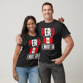 T-shirt Peru Peruvian Peru Flag Peru Is Calling And I Must (Unisexe)