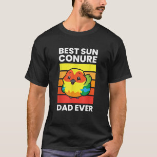 T-shirt Pet Sun Conure Meilleur Sun Conure Papa Jamais
