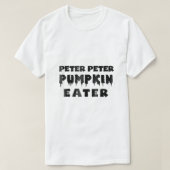 T-shirt Peter Peter Citrouille Mangeur drôle Costume d'Hal (Design devant)