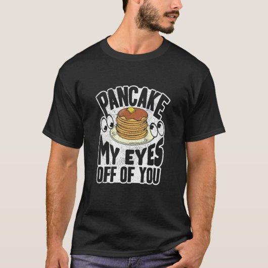T-shirt Petit-Déjeuner À La Machine À Pancake Mes Yeux Hor (Devant)
